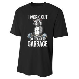 Raccoon Gym Weight Training I Work Out So I Can Eat Garbage Performance Sprint T-Shirt