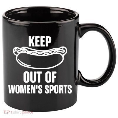 Riley Gaines Wearing Keep Hotdogs Out Of Sports 11oz C Handle Ceramic Mug
