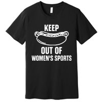 Riley Gaines Wearing Keep Hotdogs Out Of Sports Premium T-Shirt