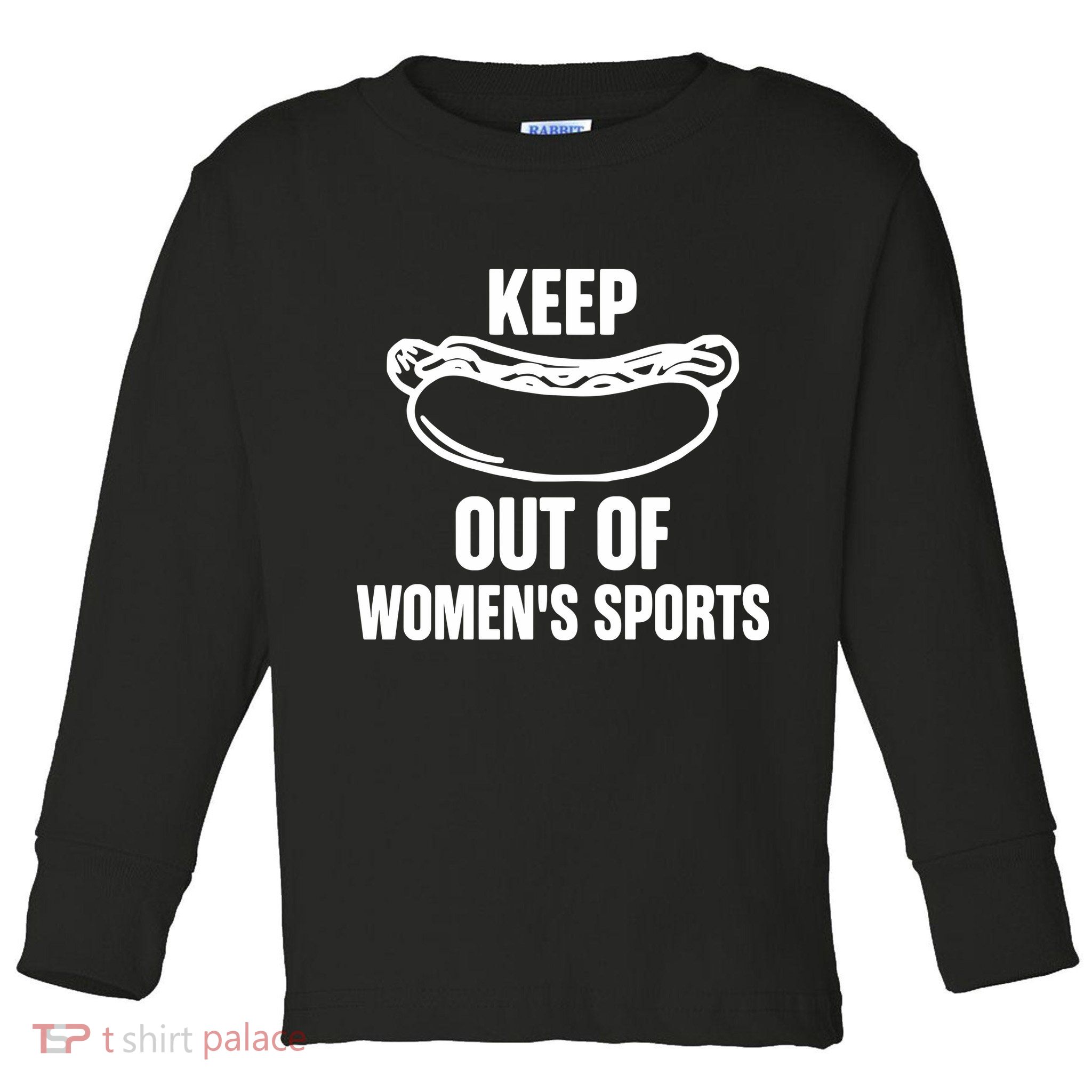 Riley Gaines Wearing Keep Hotdogs Out Of Sports Toddler Long Sleeve Shirt
