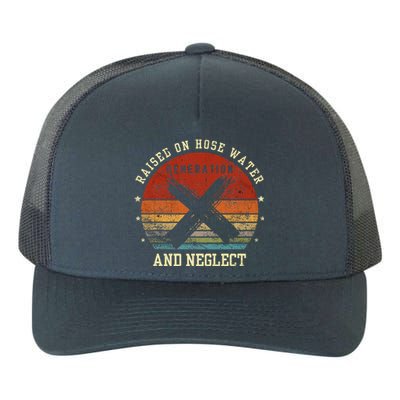 Retro Generation X Gen X Raised On Hose Water And Neglect Yupoong Adult 5-Panel Trucker Hat