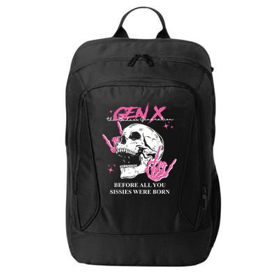 Retro Gen X The Badasss Generation Before All You Sissies City Backpack
