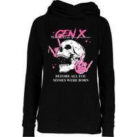 Retro Gen X The Badasss Generation Before All You Sissies Womens Funnel Neck Pullover Hood
