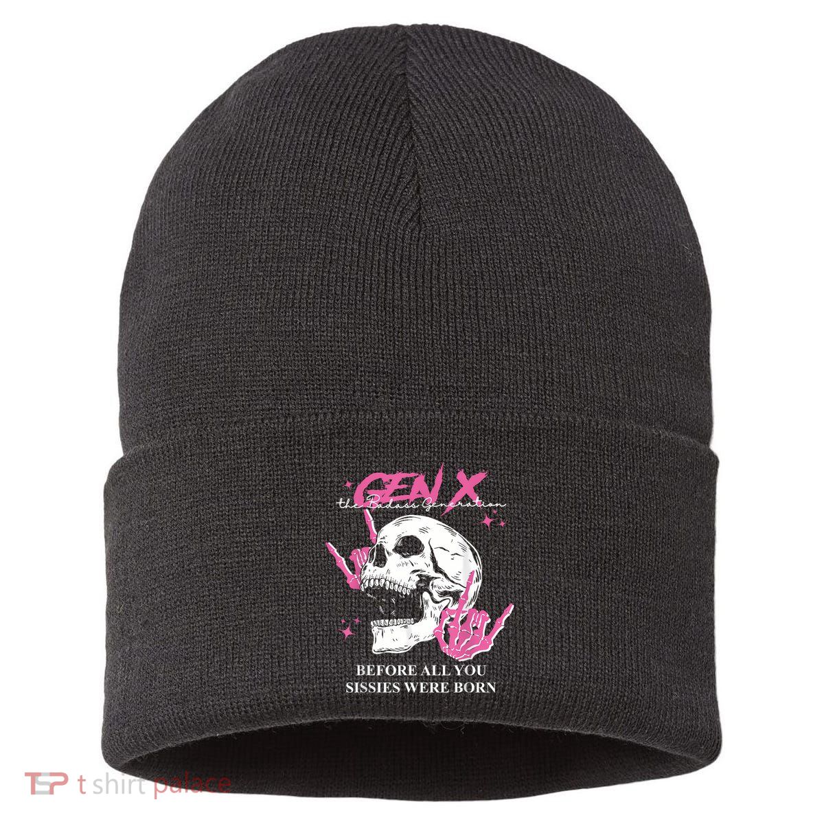 Retro Gen X The Badasss Generation Before All You Sissies Sustainable Knit Beanie