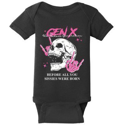 Retro Gen X The Badasss Generation Before All You Sissies Baby Bodysuit