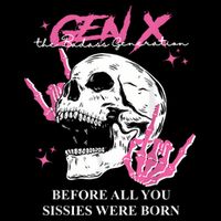 Retro Gen X The Badasss Generation Before All You Sissies Visor