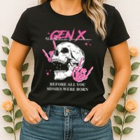 Retro Gen X The Badasss Generation Before All You Sissies Womens T-Shirt