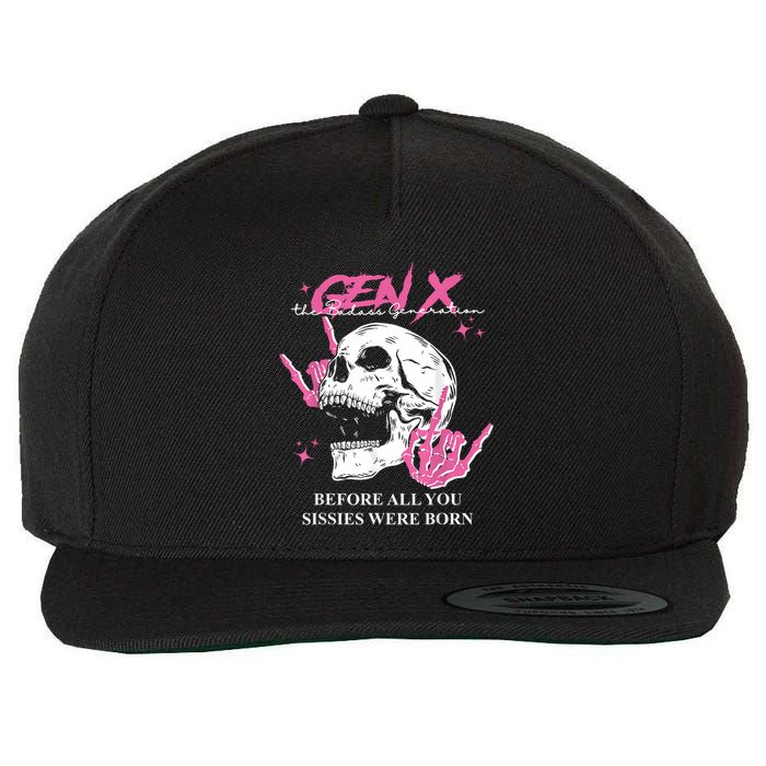 Retro Gen X The Badasss Generation Before All You Sissies Wool Snapback Cap