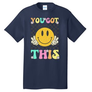 Retro Groovy You Got This Motivational Testing Day Teacher Tall T-Shirt