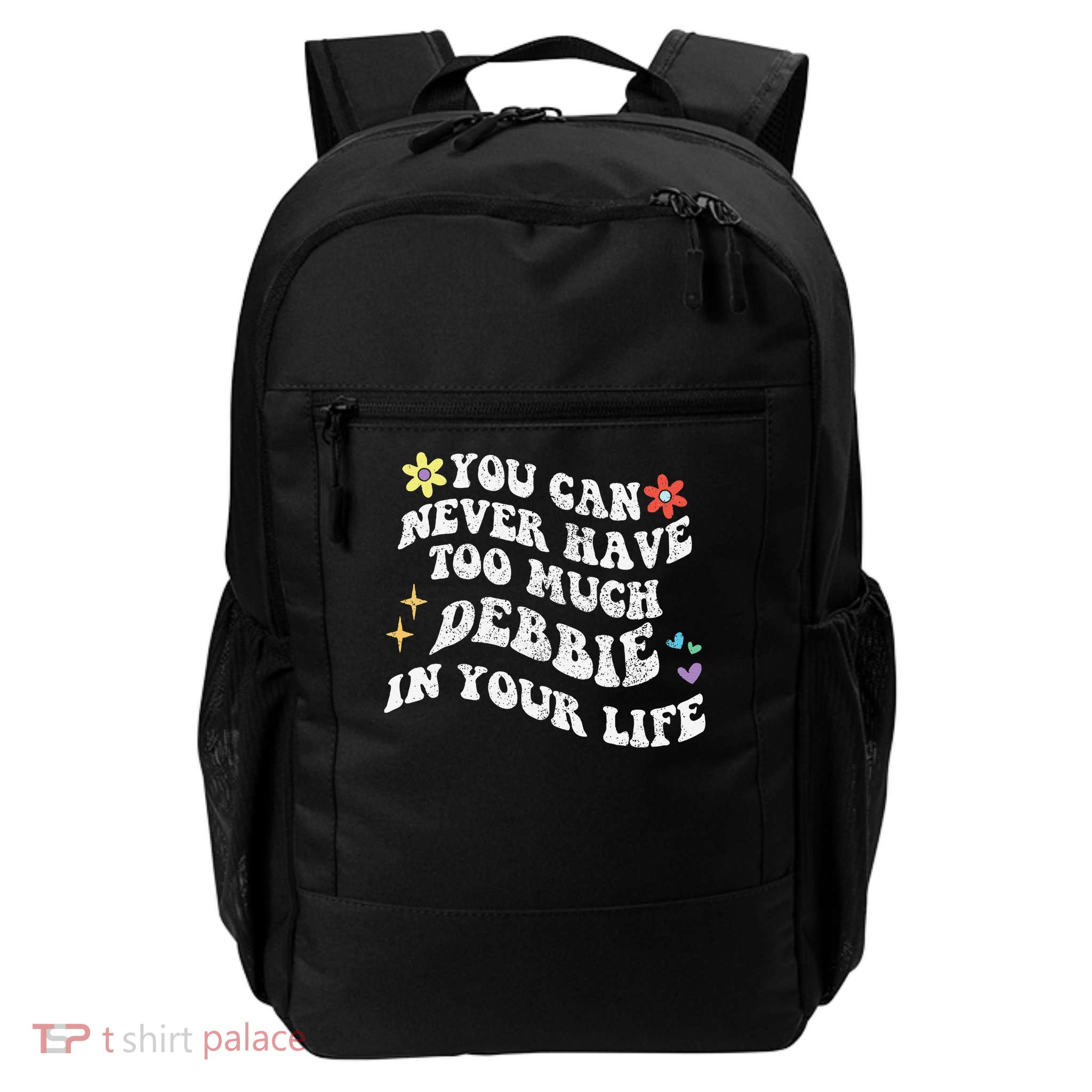Retro Groovy You Can Never Have Too Much Debbie In Your Life Gift Backpack