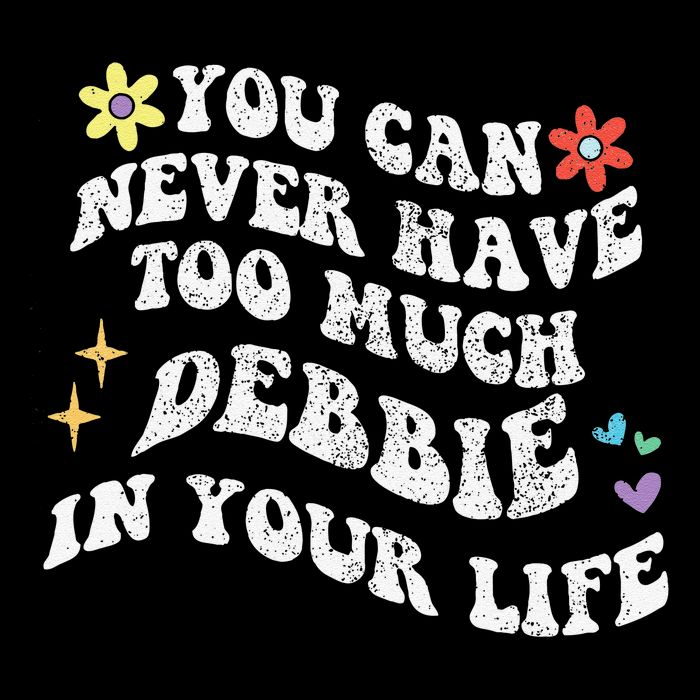 Retro Groovy You Can Never Have Too Much Debbie In Your Life Gift 16 in Basic Backpack