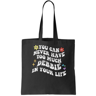 Retro Groovy You Can Never Have Too Much Debbie In Your Life Gift Bag