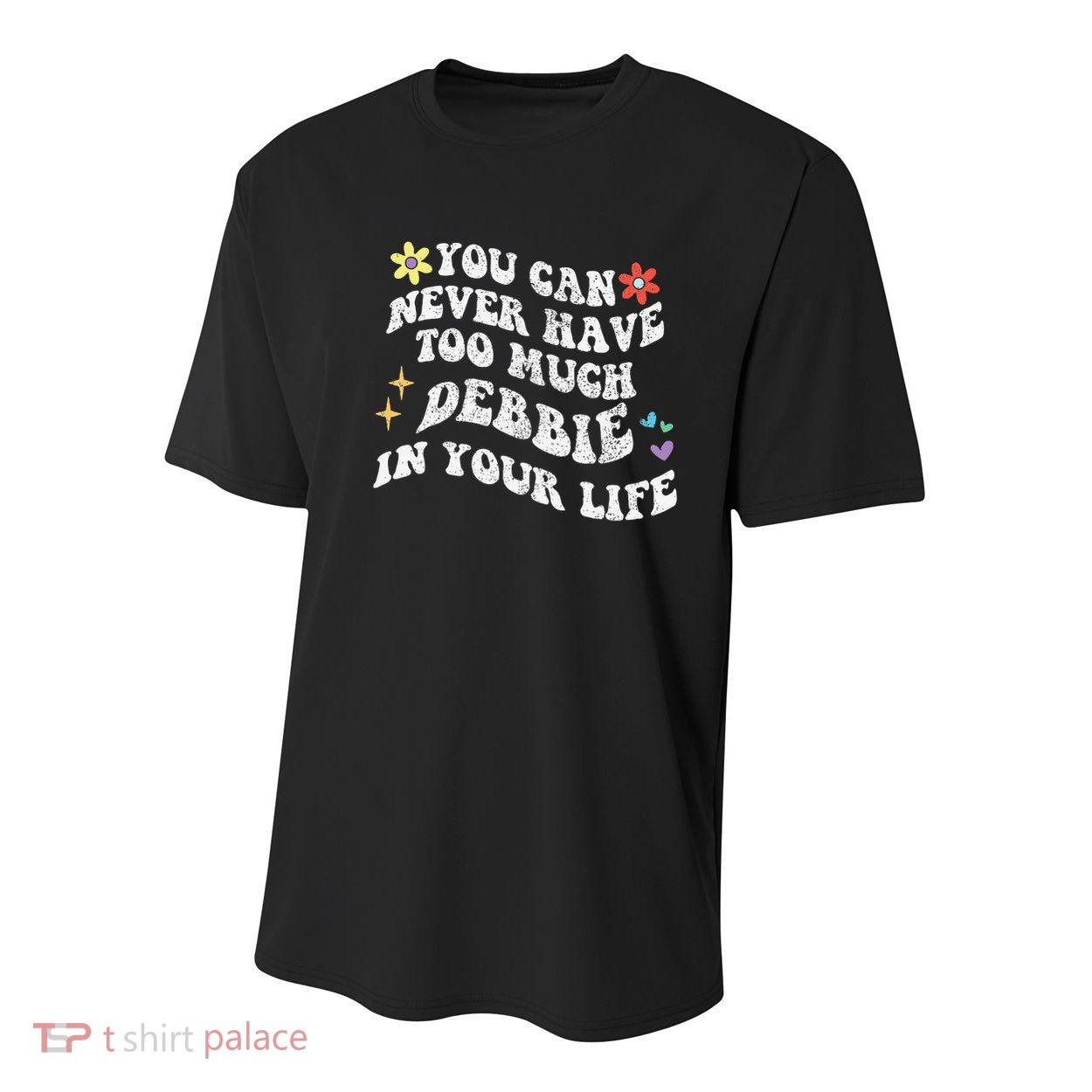 Retro Groovy You Can Never Have Too Much Debbie In Your Life Gift Youth Performance Sprint T-Shirt