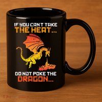 Rpg Gamer You Cant Take The Heat Funny 11oz C Handle Ceramic Mug