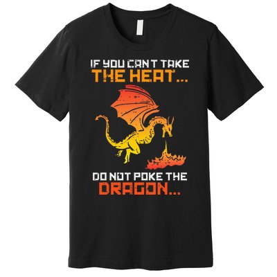 Rpg Gamer You Cant Take The Heat Premium T-Shirt