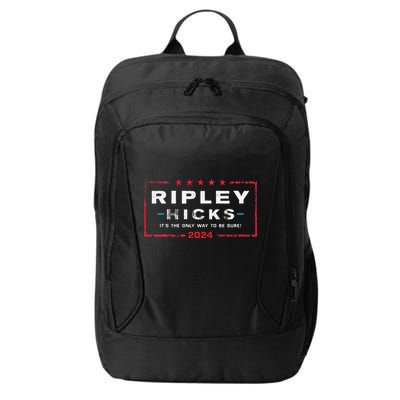 Ripley Hicks 2024 it's The Only Way to Be Sure City Backpack