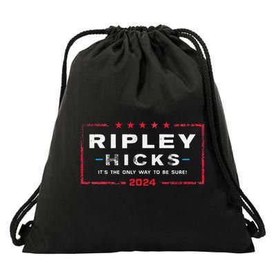 Ripley Hicks 2024 it's The Only Way to Be Sure Drawstring Bag