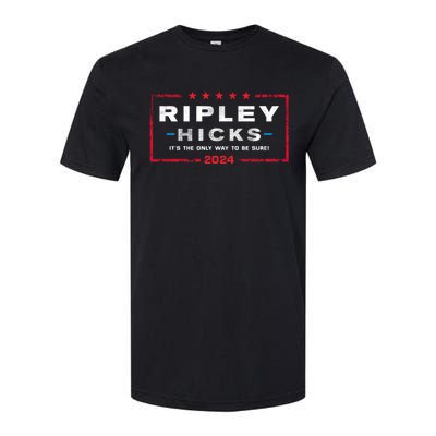 Ripley Hicks 2024 It's The Only Way To Be Sure Softstyle CVC T-Shirt