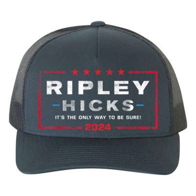 Ripley Hicks 2024 T's The Only Way To Be Sure Yupoong Adult 5-Panel Trucker Hat