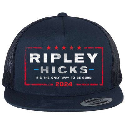 Ripley Hicks 2024 T's The Only Way To Be Sure Flat Bill Trucker Hat