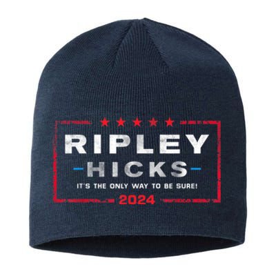 Ripley Hicks 2024 T's The Only Way To Be Sure Sustainable Beanie