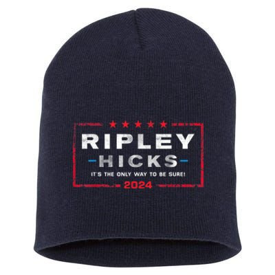 Ripley Hicks 2024 T's The Only Way To Be Sure Short Acrylic Beanie