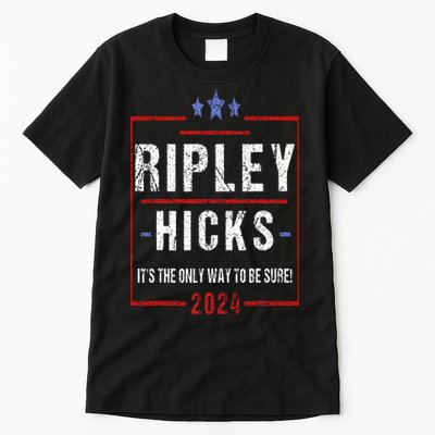 Ripley Hicks 2024 t's The Only Way to Be Sure Vintage Tall T-Shirt