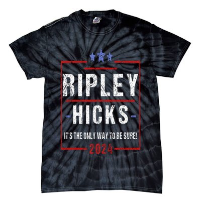 Ripley Hicks 2024 t's The Only Way to Be Sure Vintage Tie-Dye T-Shirt