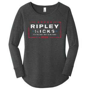 Ripley Hicks 2024 t's The Only Way to Be Sure Women's Perfect Tri Tunic Long Sleeve Shirt