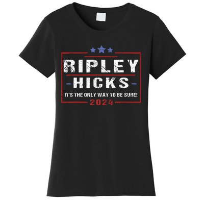 Ripley Hicks 2024 retro t's The Only Way to Be Sure  Women's T-Shirt