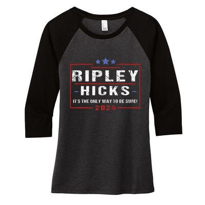 Ripley Hicks 2024 retro t's The Only Way to Be Sure  Women's Tri-Blend 3/4-Sleeve Raglan Shirt