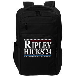 Ripley Hicks 2024 It's The Only Way To Be Sure Impact Tech Backpack