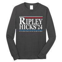 Ripley Hicks 2024 It's The Only Way To Be Sure Long Sleeve Shirt