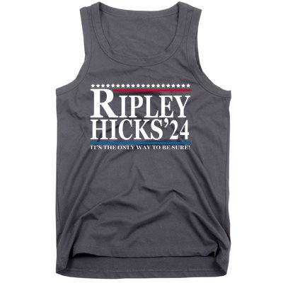 Ripley Hicks 2024 It's The Only Way To Be Sure Tank Top