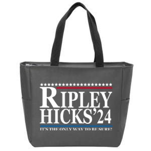 Ripley Hicks 2024 It's The Only Way To Be Sure Zip Tote Bag