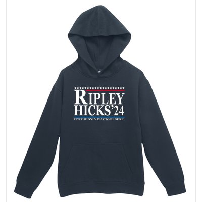 Ripley Hicks 2024 It's The Only Way To Be Sure Urban Pullover Hoodie