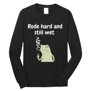 Rode Hard And Still Wet Frog  Exchange Party Long Sleeve Shirt