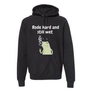 Rode Hard And Still Wet Frog  Exchange Party Premium Hoodie