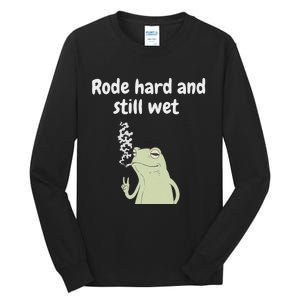 Rode Hard And Still Wet Frog  Exchange Party Tall Long Sleeve T-Shirt