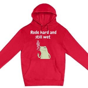 Rode Hard And Still Wet Frog  Exchange Party Premium Pullover Hoodie