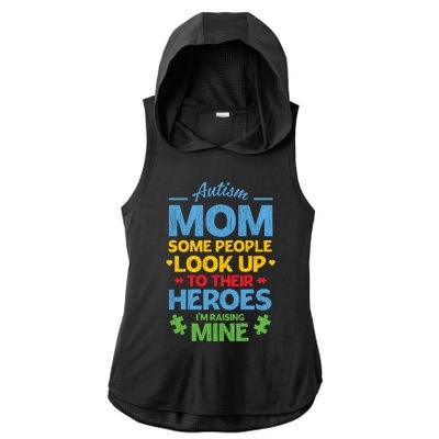 Raising Heroes Autistic Son Daughter Autism Awareness Mom Gift Ladies PosiCharge Tri-Blend Wicking Draft Hoodie Tank