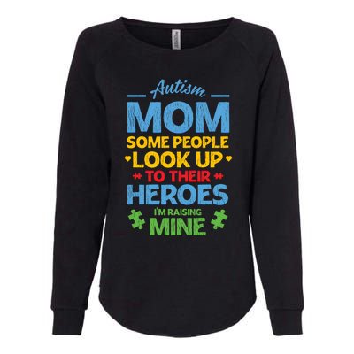 Raising Heroes Autistic Son Daughter Autism Awareness Mom Gift Womens California Wash Sweatshirt