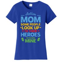 Raising Heroes Autistic Son Daughter Autism Awareness Mom Gift Women's T-Shirt