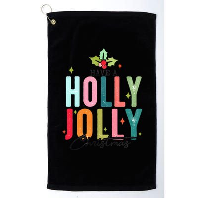 Retro Have A Holly Jolly Christmas Funny Platinum Collection Golf Towel