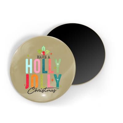 Retro Have A Holly Jolly Christmas Funny Magnet