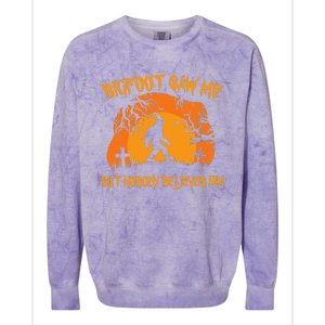 Retro Halloween Bigfoot Saw Me But Nobody Believes Him Gift Colorblast Crewneck Sweatshirt