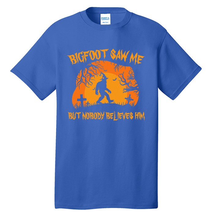 Retro Halloween Bigfoot Saw Me But Nobody Believes Him Gift Tall T-Shirt