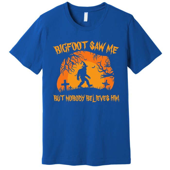 Retro Halloween Bigfoot Saw Me But Nobody Believes Him Gift Premium T-Shirt