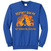 Retro Halloween Bigfoot Saw Me But Nobody Believes Him Gift Tall Sweatshirt