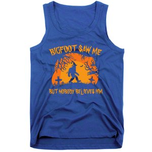 Retro Halloween Bigfoot Saw Me But Nobody Believes Him Gift Tank Top